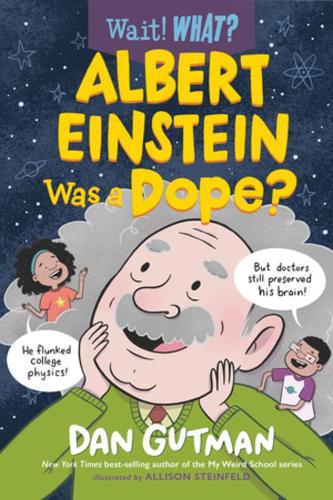 Бумажная книга «Albert Einstein Was a Dope?», автор Дэн Гатмен - фото №1