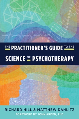 [object Object] «The Practitioner's Guide to the Science of Psychotherapy», авторов Мэтью Далиц, Ричард Хилл - фото №1