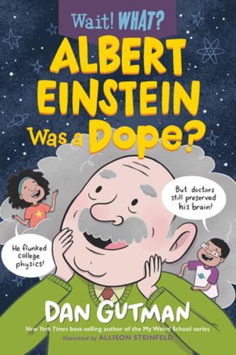 Бумажная книга «Albert Einstein Was a Dope?», автор Дэн Гатмен - фото №1
