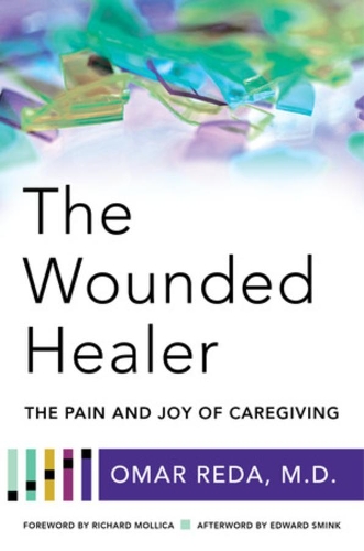 Бумажная книга «The Wounded Healer: The Pain and Joy of Caregiving», автор Омар Реда - фото №1