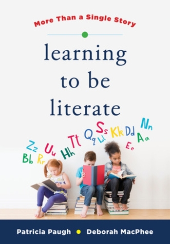 Бумажная книга «Learning to Be Literate: More Than a Single Story», авторов Дебора Макфи, Патриция По - фото №1