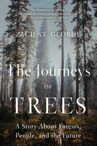 Бумажная книга «The Journeys of Trees: A Story about Forests, People, and the Future», автор Зак Сент-Джордж - фото №1