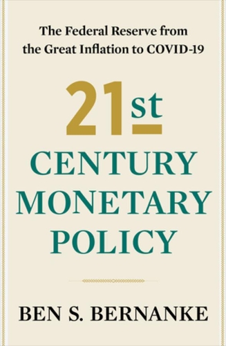 Бумажная книга «21st Century Monetary Policy: The Federal Reserve from the Great Inflation to COVID-19», автор Бен С. Бернанке - фото №1