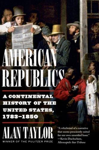 Бумажная книга «American Republics: A Continental History of the United States, 1783-1850» - фото №1