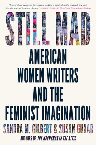 Бумажная книга «Still Mad: American Women Writers and the Feminist Imagination», авторов Сандра М. Гилберт, Сьюзен Губар - фото №1