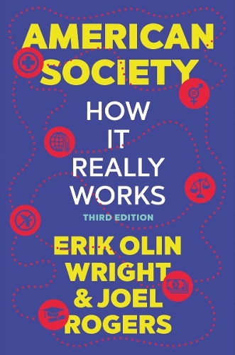 Бумажная книга «American Society: How It Really Works», авторов Эрик Олин Райт, Джоэл Роджерс - фото №1