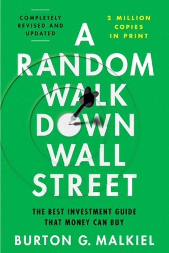 Бумажная книга «A Random Walk Down Wall Street: The Best Investment Guide That Money Can Buy», автор Бертон Г. Малкиэл - фото №1
