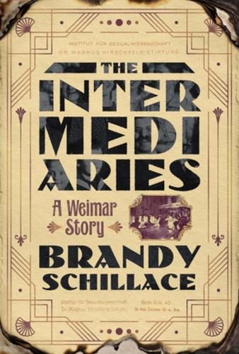 Бумажная книга «The Intermediaries: A Weimar Story», автор Бренди Шиллас - фото №1