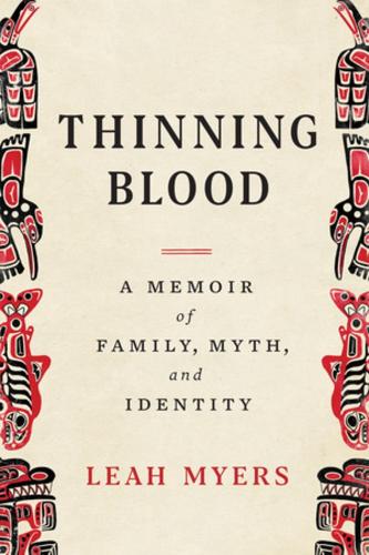 Бумажная книга «Thinning Blood: A Memoir of Family, Myth, and Identity», автор Лия Майерс - фото №1