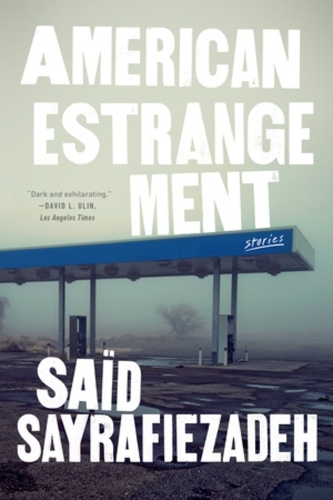 Бумажная книга «American Estrangement: Stories», автор Саид Сайрафиезаде - фото №1