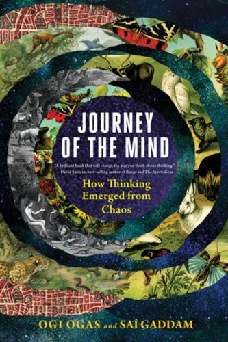 Паперова книга «Journey of the Mind: How Thinking Emerged from Chaos», авторів Оґі Оґас, Саї Гаддам - фото №1