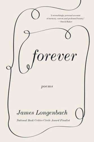 Паперова книга «Forever: Poems», автор Джеймс Лонгенбах - фото №1