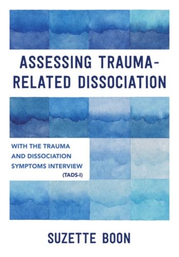 Паперова книга «Assessing Trauma-Related Dissociation: With the Trauma and Dissociation Symptoms Interview (TADS-I)», автор Сюзетт Бун - фото №1