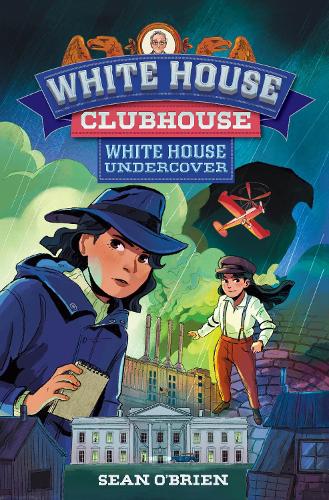 Бумажная книга «White House Undercover (White House Clubhouse #3)», автор Шон О'Брайен - фото №1