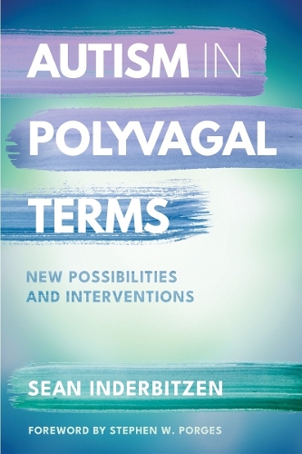 Паперова книга «Autism in Polyvagal Terms: New Possibilities and Interventions», автор Шон М. Індербітцен - фото №1