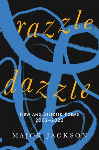 Бумажная книга «Razzle Dazzle: New and Selected Poems 2002-2022», автор Майор Джексон - фото №1