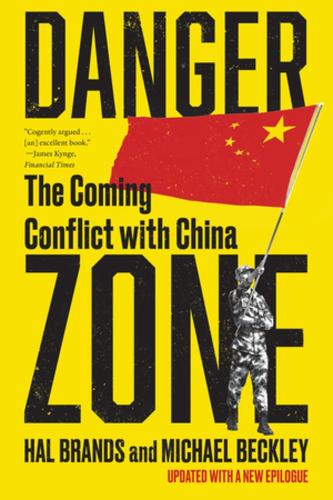 Бумажная книга «Danger Zone: The Coming Conflict with China», авторов Хэл Брэндс, Майкл Бекли - фото №1