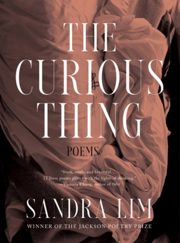 Бумажная книга «The Curious Thing: Poems», автор Сандра Лим - фото №1