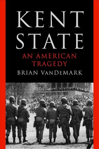 Паперова книга «Kent State: An American Tragedy», автор Брайан Вандемарк - фото №1