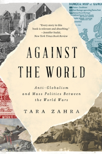 Бумажная книга «Against the World: Anti-Globalism and Mass Politics Between the World Wars» - фото №1