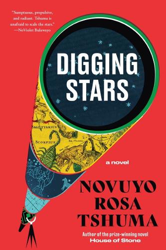 Паперова книга «Digging Stars: A Novel», автор Новуйо Роза Тшума - фото №1