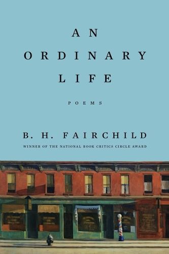 Бумажная книга «An Ordinary Life: Poems», автор Б. Х. Фэйрчайлд - фото №1