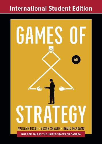 Бумажная книга «Games of Strategy», авторов Авинаш К. Диксит, Дэвид МакАдамс, Сьюзен Скит - фото №1