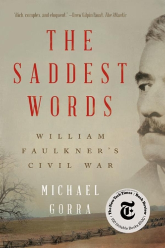 Бумажная книга «The Saddest Words: William Faulkner's Civil War», автор Майкл Горра - фото №1
