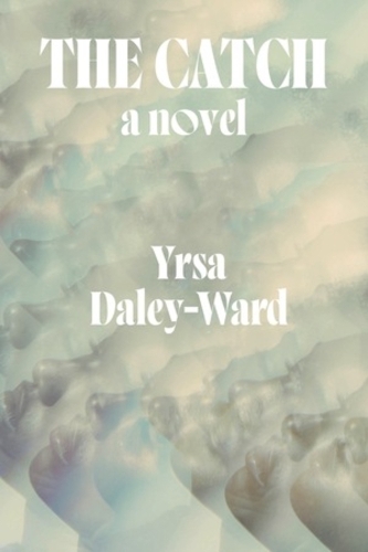 Бумажная книга «The Catch: A Novel», автор Ёса Дейли-Уорд - фото №1