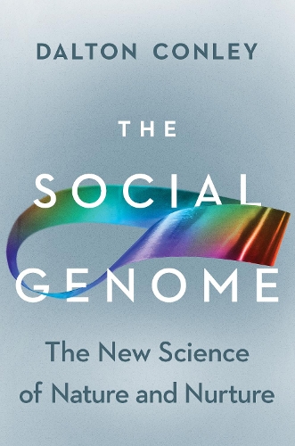 Бумажная книга «The Social Genome: The New Science of Nature and Nurture», автор Далтон Конли - фото №1