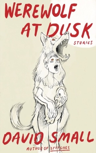 Бумажная книга «The Werewolf at Dusk: And Other Stories», автор Дэвид Смолл - фото №1