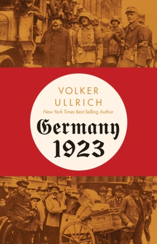 Паперова книга «Germany 1923: Hyperinflation, Hitler's Putsch, and Democracy in Crisis» - фото №1