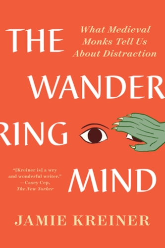 Бумажная книга «The Wandering Mind: What Medieval Monks Tell Us About Distraction» - фото №1