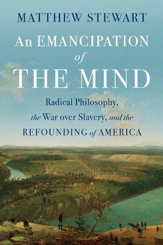 Бумажная книга «An Emancipation of the Mind: Radical Philosophy, the War over Slavery, and the Refounding of America», автор Мэтью Стюарт - фото №1