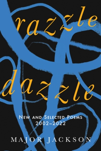Бумажная книга «Razzle Dazzle: New and Selected Poems 2002-2022», автор Майор Джексон - фото №1