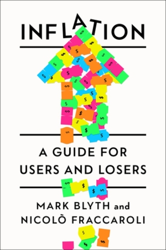 Паперова книга «Inflation: A Guide for Users and Losers», авторів Марк Блайт, Ніколо Фракаролі - фото №1