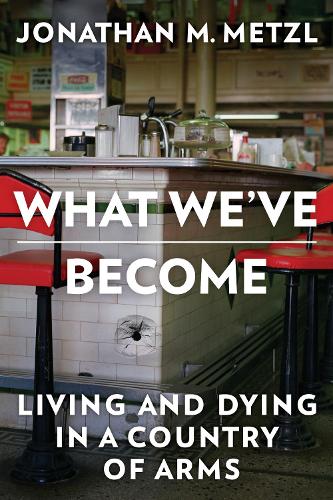 Бумажная книга «What We've Become: Living and Dying in a Country of Arms», автор Джонатан М. Метцл - фото №1