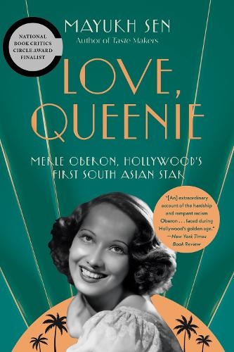 Паперова книга «Love, Queenie: Merle Oberon, Hollywood's First South Asian Star», автор Маюх Сен - фото №1