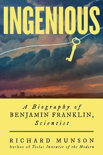 Паперова книга «Ingenious: A Biography of Benjamin Franklin, Scientist», автор Річард Мансон - фото №1
