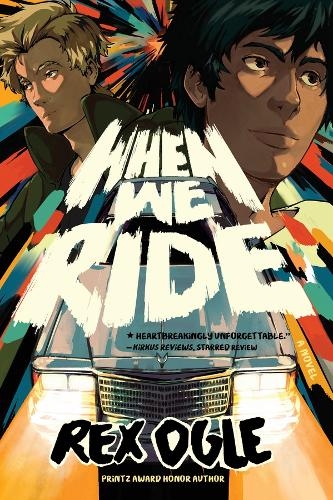Бумажная книга «When We Ride: A Novel», автор Рекс Оглэ - фото №1