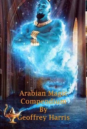Бумажная книга «Arabian Magic Compendium», автор Джеффри Харрис - фото №1