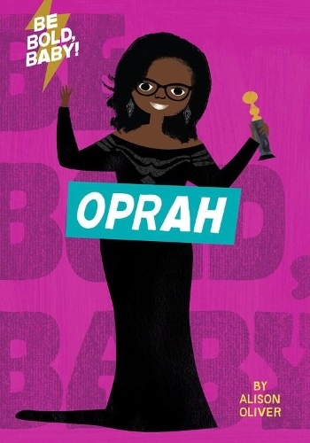 Паперова книга «Be Bold, Baby: Oprah», автор Елісон Олівер - фото №1