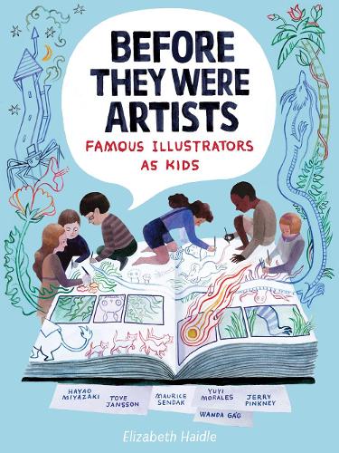 Бумажная книга «Before They Were Artists: Famous Illustrators As Kids», автор Элизабет Хэйдл - фото №1