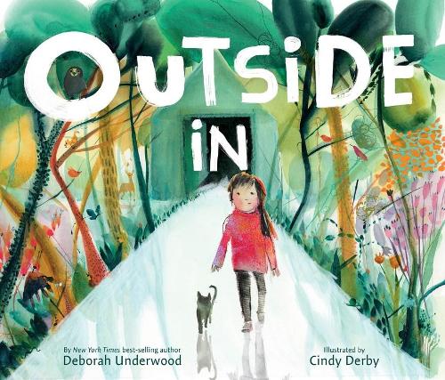 Бумажная книга «Outside In: A Caldecott Honor Award Winner», автор Дебора Андервуд - фото №1