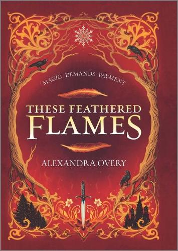 Паперова книга «These Feathered Flames», автор Александра Овері - фото №1