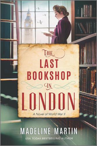 Бумажная книга «The Last Bookshop in London: A Novel of World War II», автор Маделин Мартин - фото №1