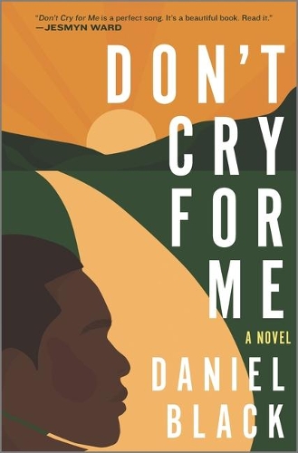 Паперова книга «Don't Cry for Me: A Novel», автор Деніел Блек - фото №1