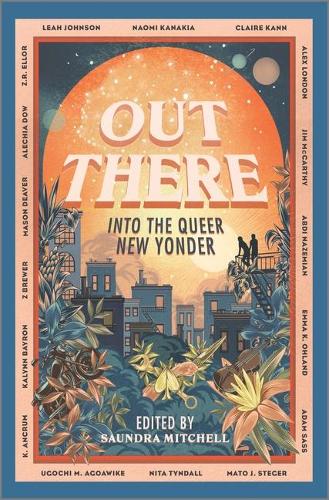 Бумажная книга «Out There: Into the Queer New Yonder», автор Саундра Митчелл - фото №1