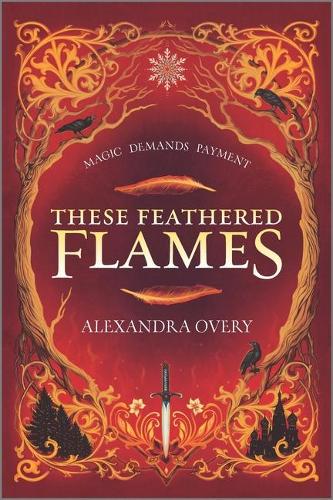 Паперова книга «These Feathered Flames», автор Александра Овері - фото №1