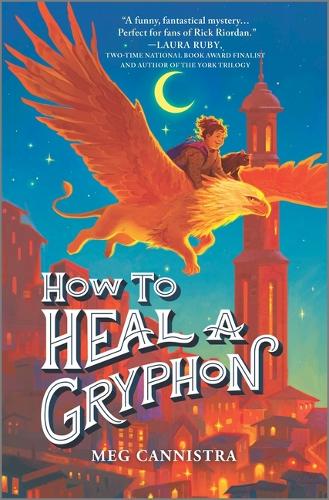 Паперова книга «How to Heal a Gryphon», автор Мег Канністра - фото №1